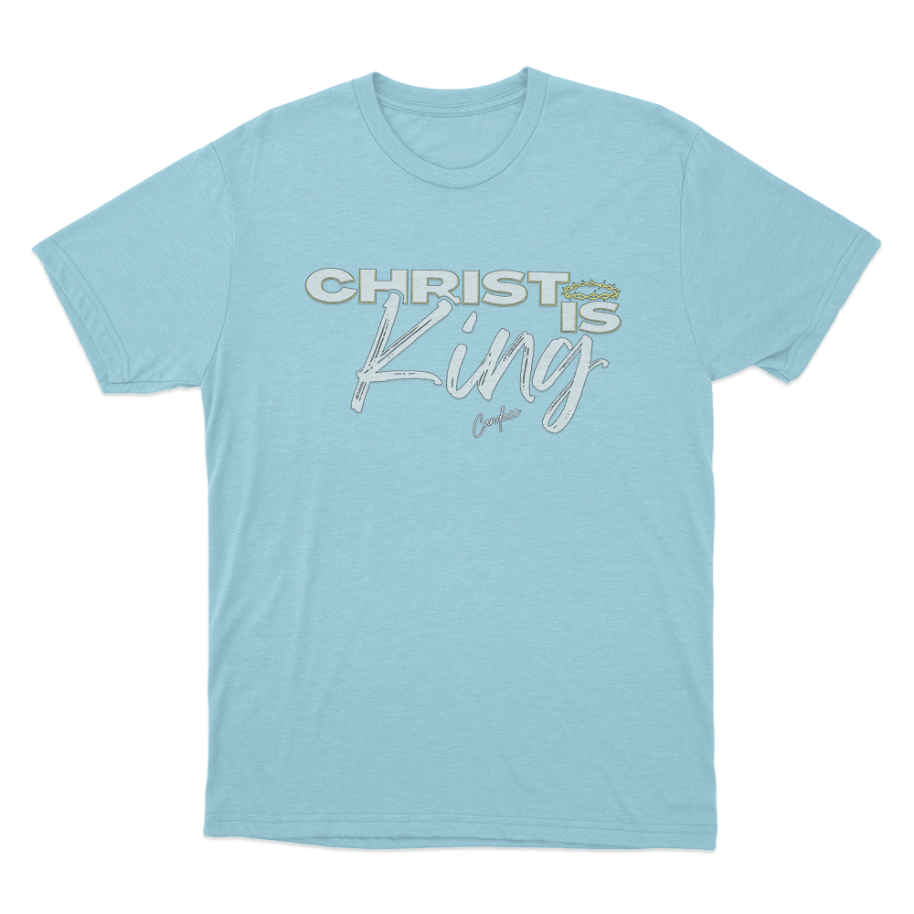 Christ Is King Unisex T Shirt Sky Blue Christ Is King Unisex T Shirt Sky Blue