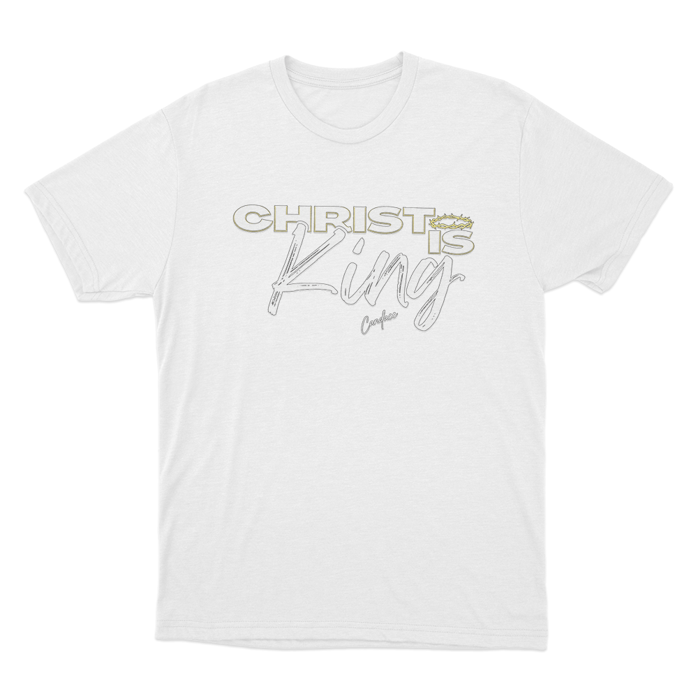 Christ Is King Unisex T Shirt White Christ Is King Unisex T Shirt White