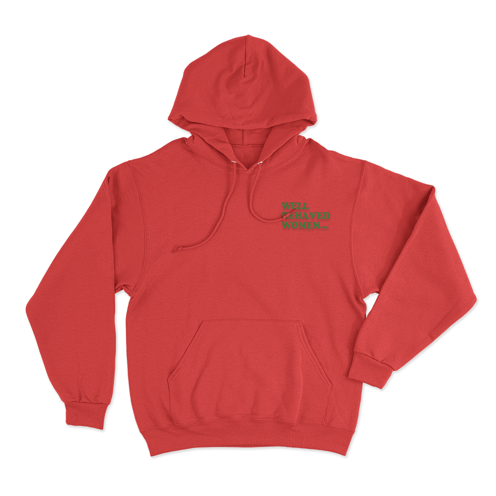 Well Behaved Women Unisex Hoodie Red Well Behaved Women Unisex Hoodie Red